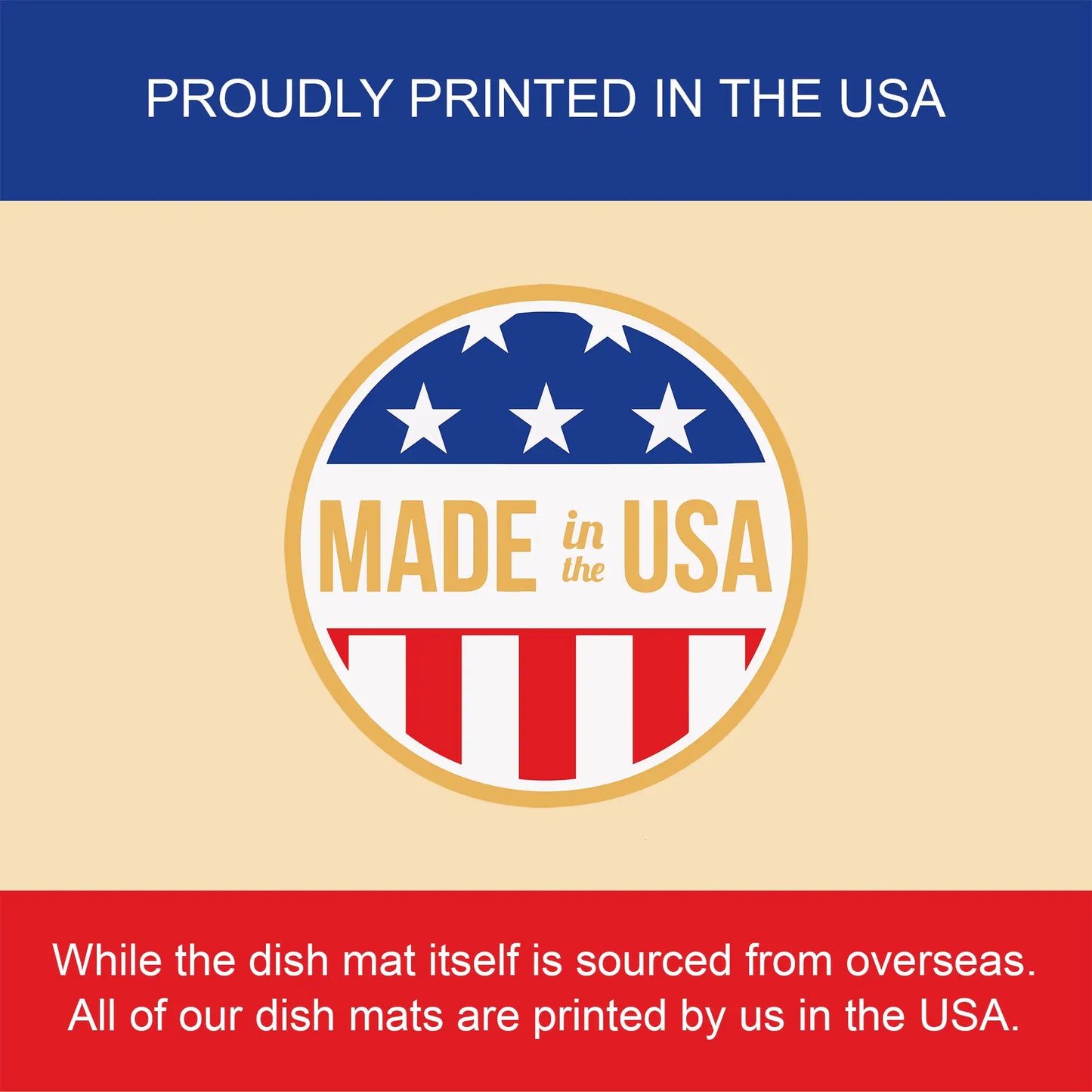 Made in the USA logo on a beige background with text about dish mat sourcing.